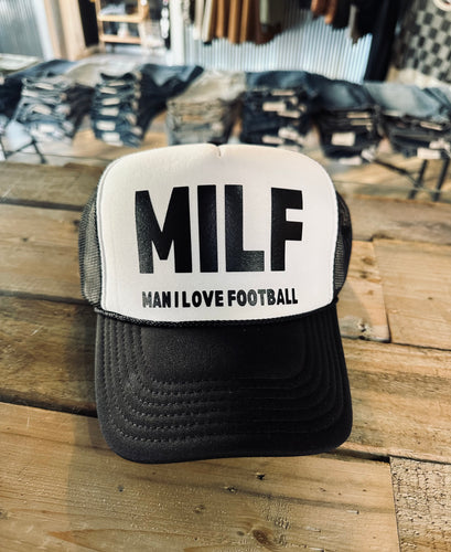 MILF - Man I Love Football - Trucker Hat